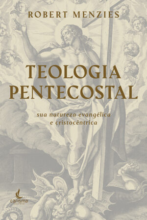 Teologia Pentecostal - Imagem 1