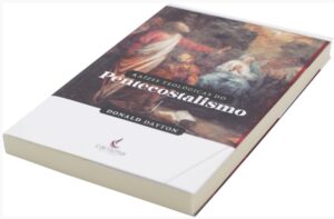 Raizes Teologicas do Pentecostalismo - Imagem 3